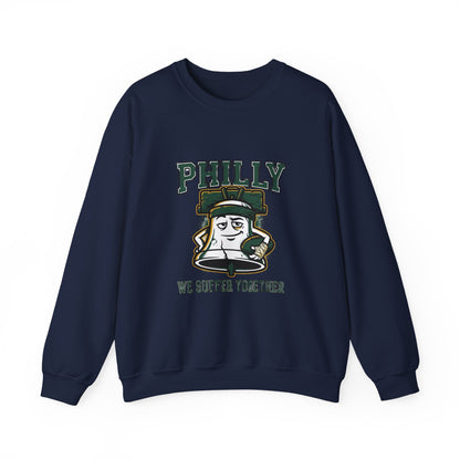 Philly We Suffer Together Sweatshirt | city basketball, hometown pride