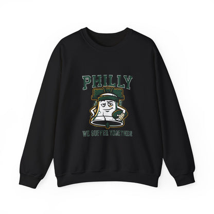Philly We Suffer Together Sweatshirt | city basketball, hometown pride